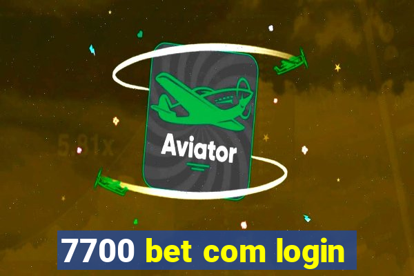 7700 bet com login